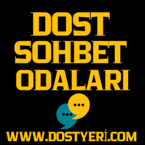 Dostyeri Sohbet Sitesi - Gerçek Dostyeri Chat Odaları